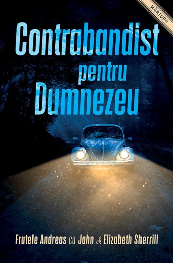 Contrabandist pentru Dumnezeu - Fratele Andreas, John Sherrill, Elizabeth Sherrill