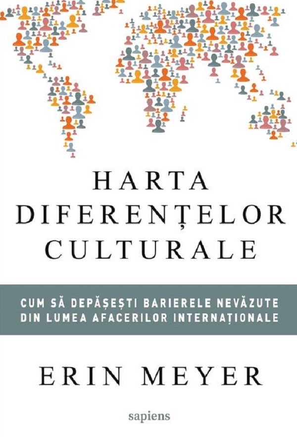 Harta diferentelor culturale - Erin Meyer