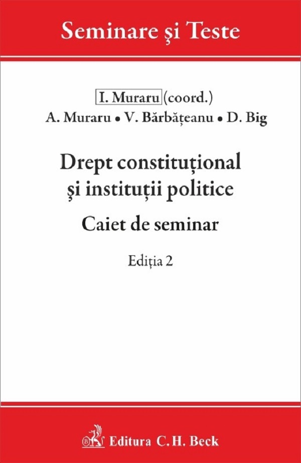 Drept constitutional si institutii politice. Caiet de seminar Ed.2 - Andrei Muraru
