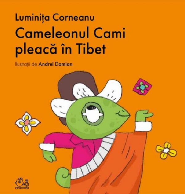 Cameleonul Cami pleaca in Tibet - Luminita Corneanu