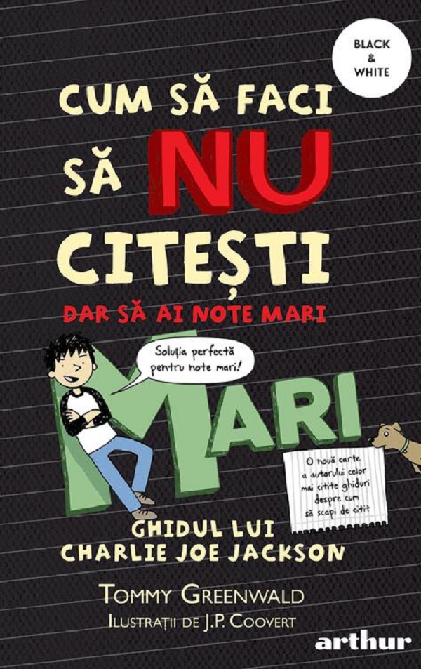 Cum sa faci sa NU citesti dar sa ai note mari - Tommy Greenwald