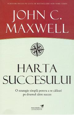 Poza produsului Harta succesului - John C. Maxwell