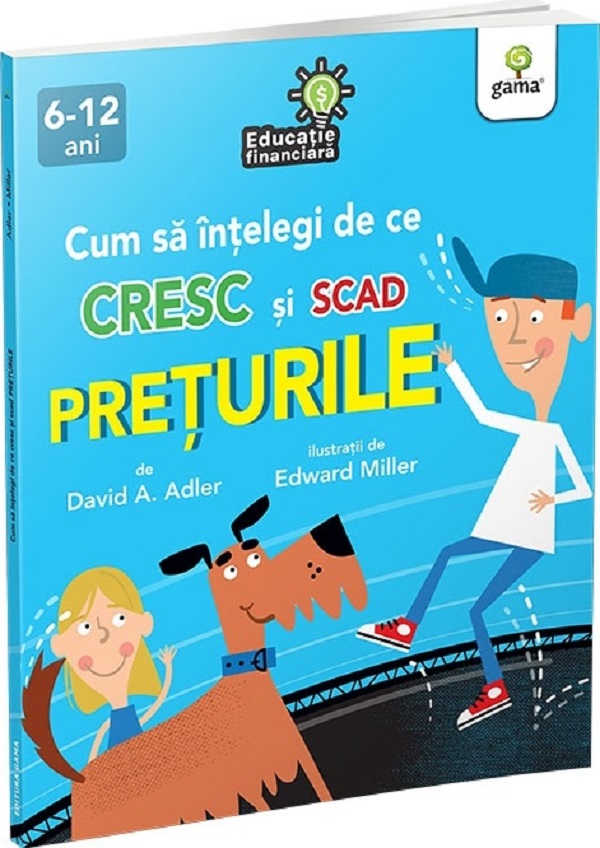 Cum sa intelegi de ce cresc si scad preturile - David A. Adler