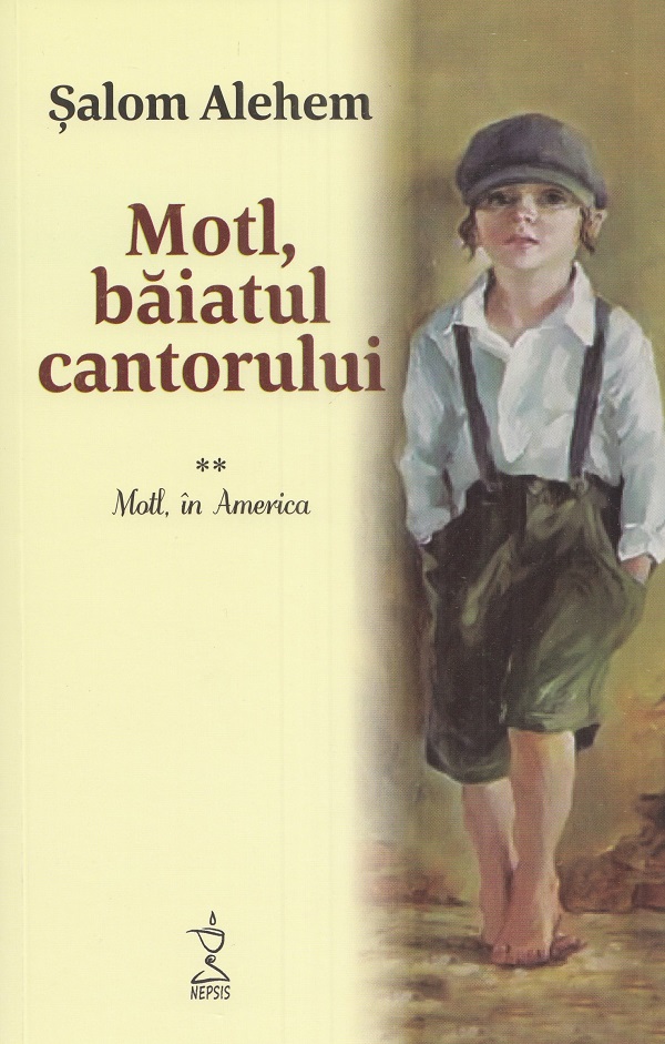 Motl, baiatul cantorului Vol.2: Motl, in America - Salom Alehem