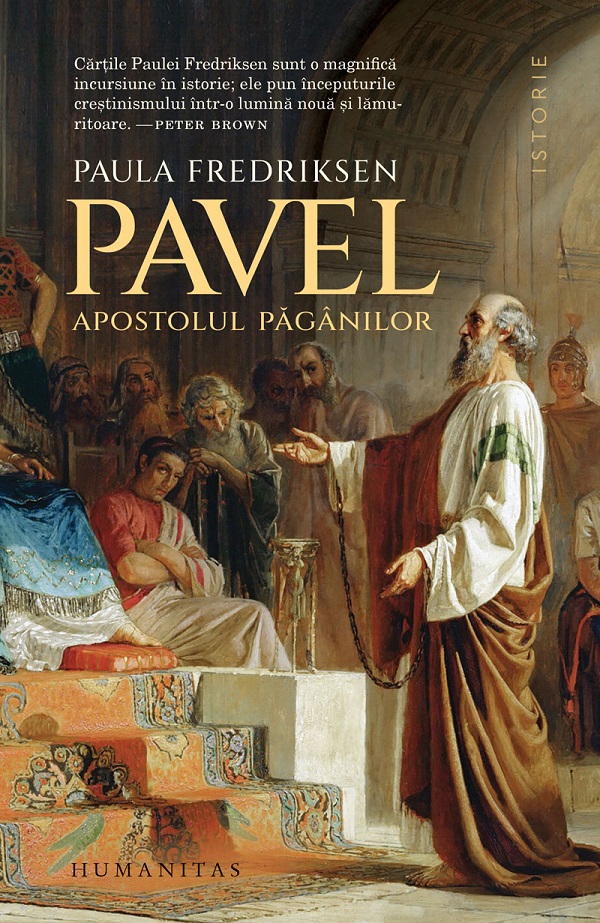 Pavel, apostolul paganilor - Paula Fredriksen