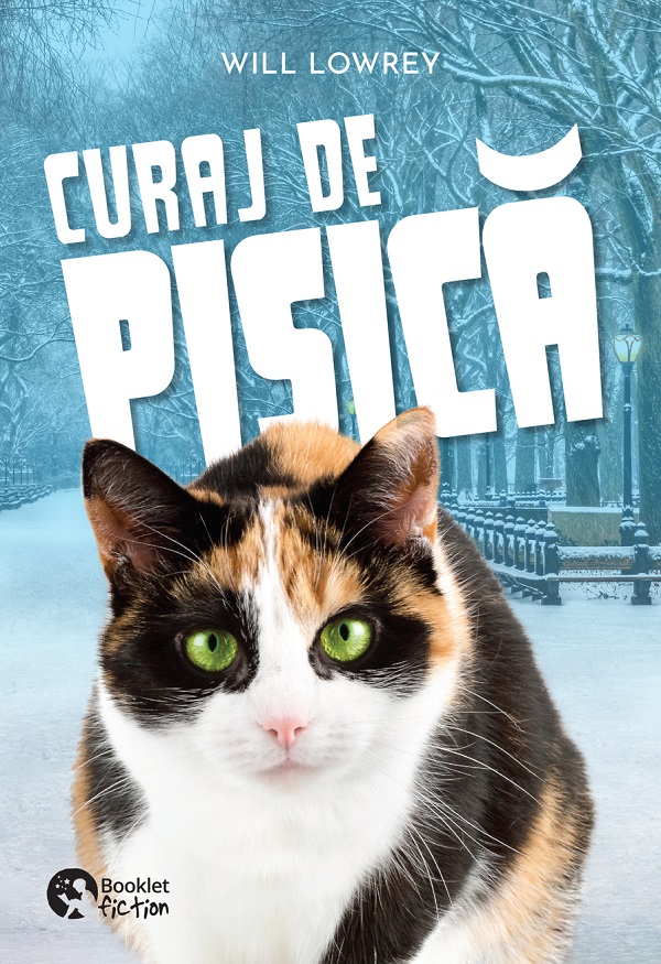 Curaj de pisica - Will Lowrey