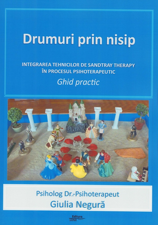 Drumuri prin nisip. Ghid practic - Giulia Negura