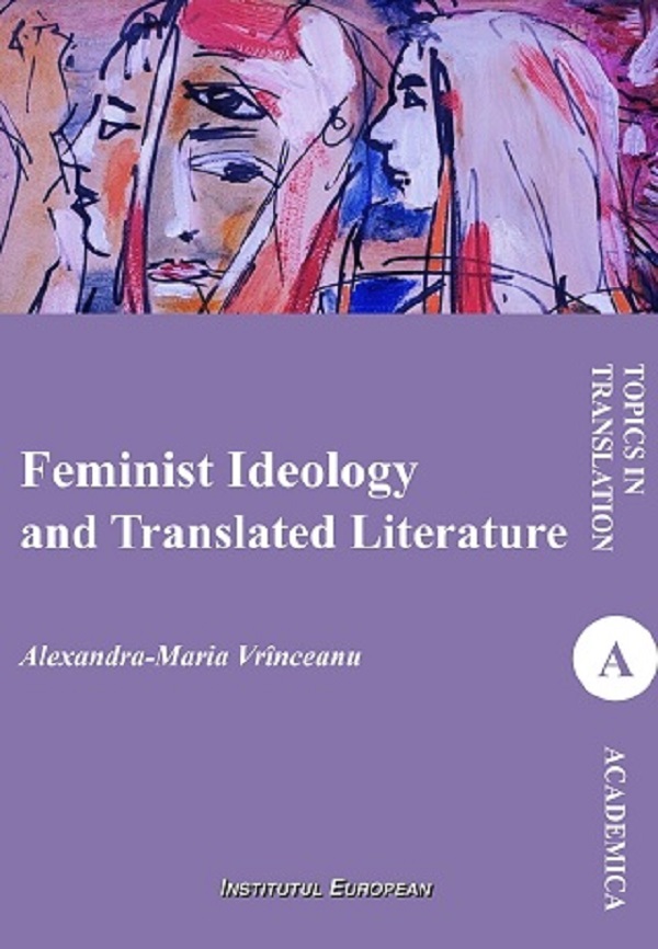 Feminist Ideology and Translated Literature - Alexandra-Maria Vrinceanu