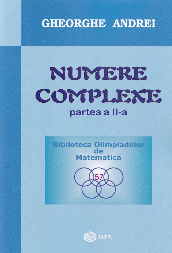 Numere complexe. Partea a II-a Ed.2024 - Gheorghe Andrei