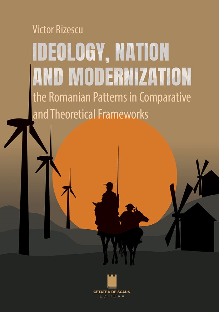 Ideology, nation and modernization - Victor Rizescu