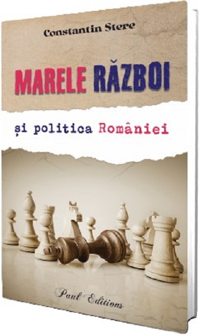 Marele razboi si politica Romaniei - Constantin Stere