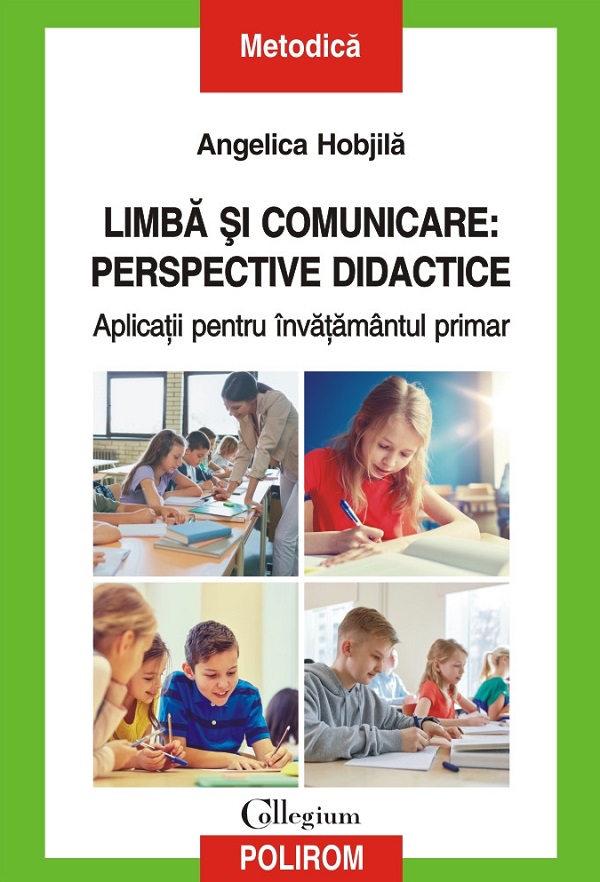 Limba si comunicare: Perspective didactice - Angelica Hobjila