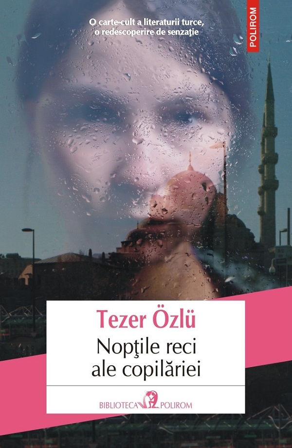 Noptile reci ale copilariei - Tezer Ozlu