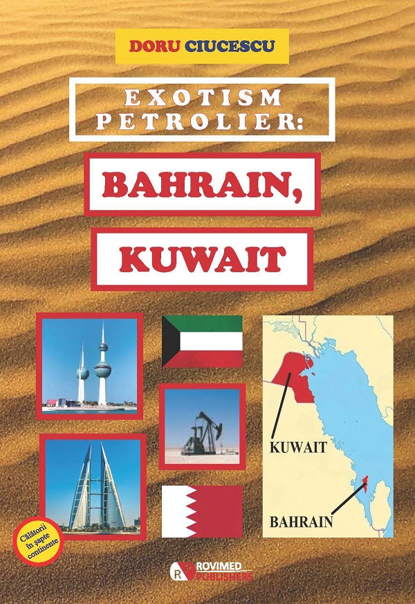 Exotism petrolier: Bahrain, Kuwait - Doru Ciucescu