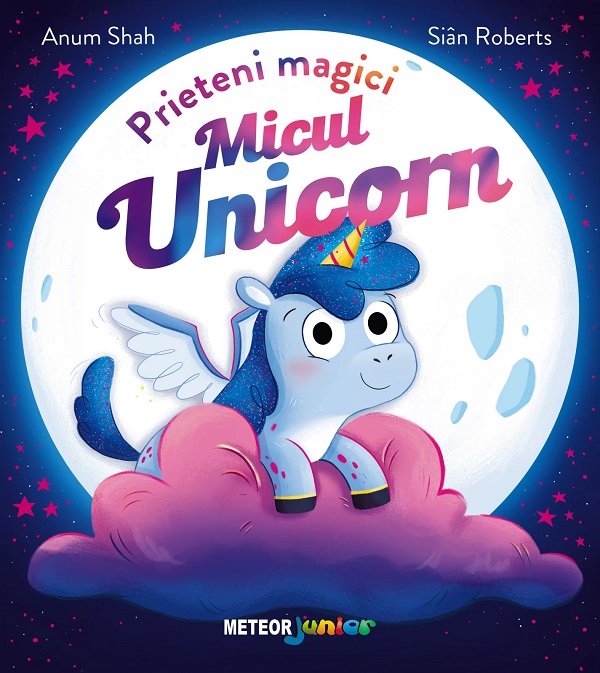 Micul unicorn. Prieteni magici - Anum Shah