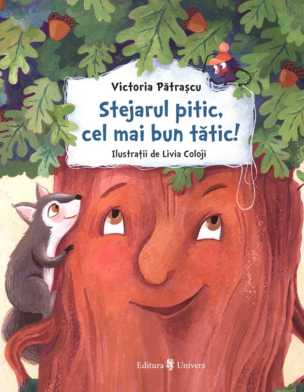 Stejarul pitic, cel mai bun tatic! - Victoria Patrascu