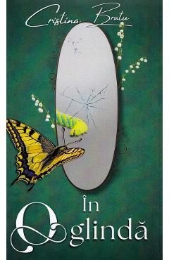 Coperta cărții 'În oglindă - Cristina Bratu'