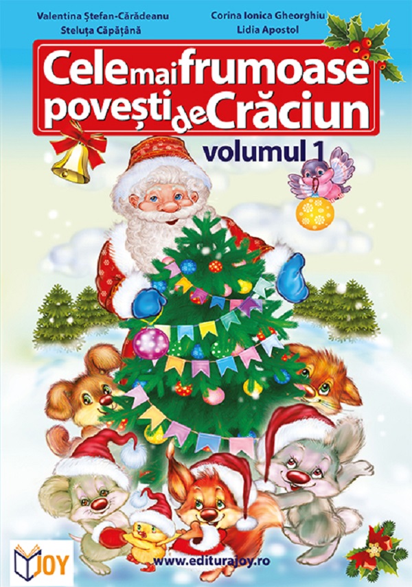 Cele mai frumoase povesti de Craciun Vol.1 - Valentina Stefan-Caradeanu, Steluta Capatina, Corina Ionica Gheorghiu, Lidia Apostol