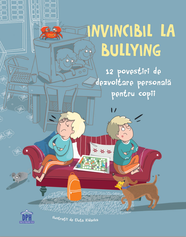 Invincibil la bullying: 12 povestiri de dezvoltare personala pentru copii - Anna Czerwinska-Rydel, Liliana Fabisinska