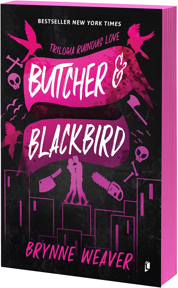 Butcher and Blackbird. Seria Ruinous Love Vol.1 - Brynne Weaver