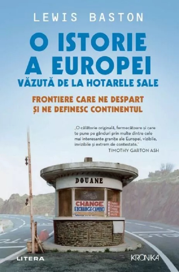 O istorie a Europei vazuta de la hotarele sale - Lewis Baston