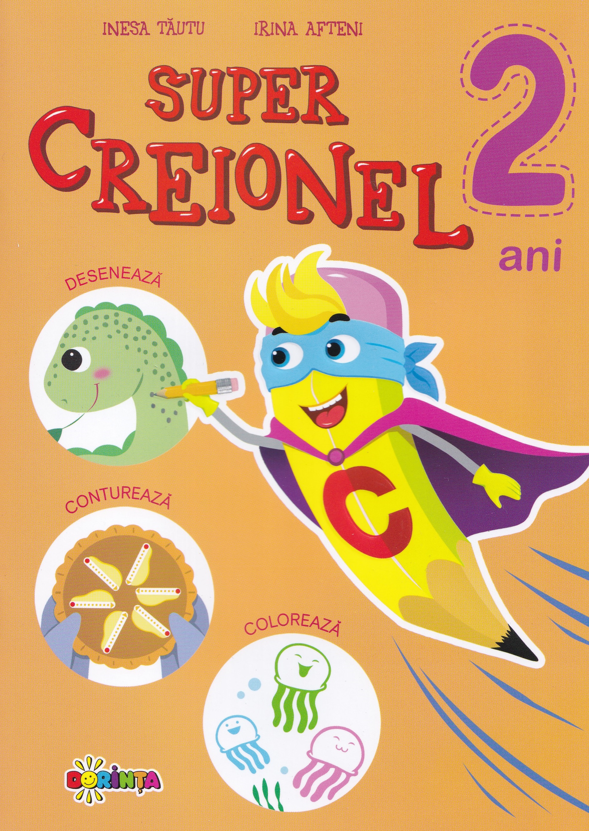 Super Creionel 2 ani - Inesa Tautu, Irina Afteni