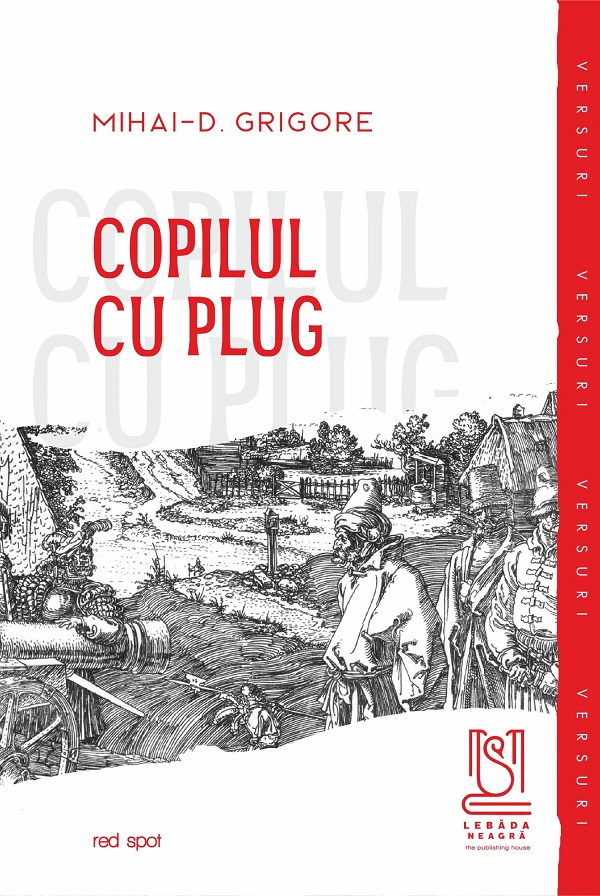 Copilul cu plug - Mihai-D. Grigore