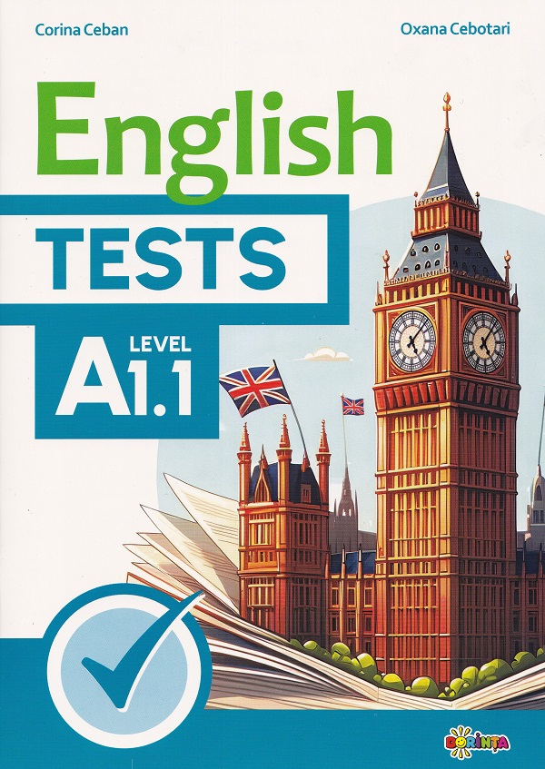 English Tests Level A1.1 - Corina Ceban, Ina Solcan