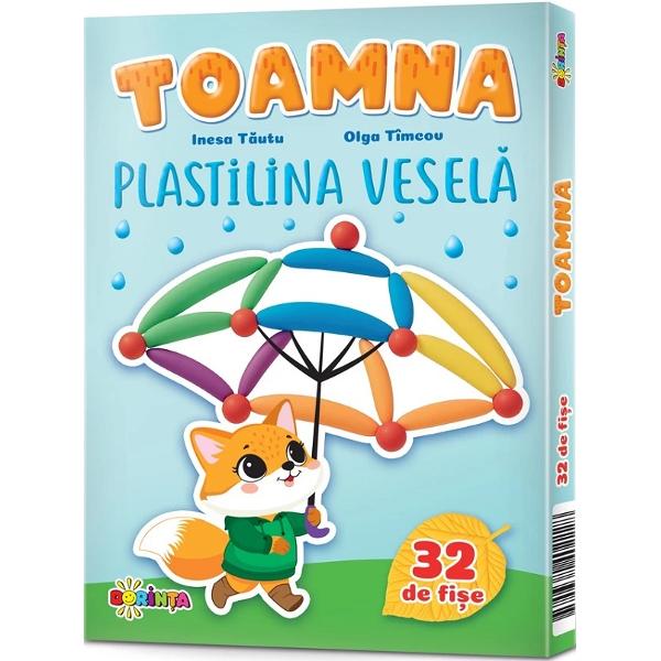 Fise. Plastilina vesela. Toamna - Inesa Tautu, Olga Timcov