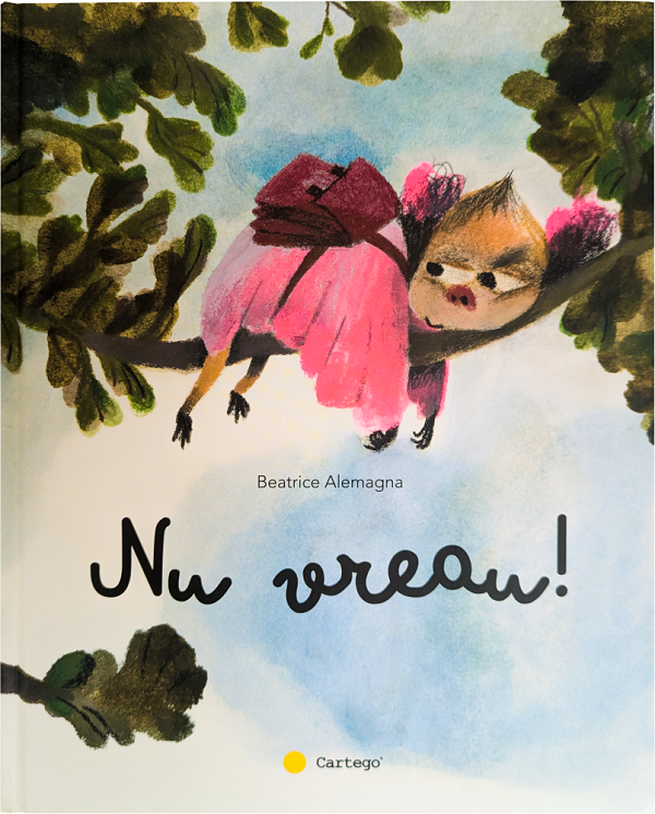 Nu vreau! - Beatrice Alemagna
