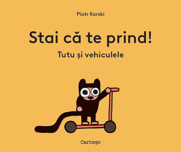 Stai ca te prind! Tutu si vehiculele - Piotr Karski