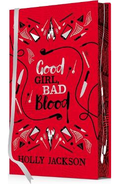 Coperta cărții Good Girl, Bad Blood. A Good Girl's Guide to Murder #2: Collector's Edition - Holly Jackson