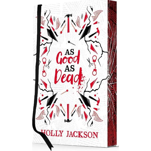 As Good As Dead. A Good Girl's Guide to Murder #3: Collector's Edition - Holly Jackson