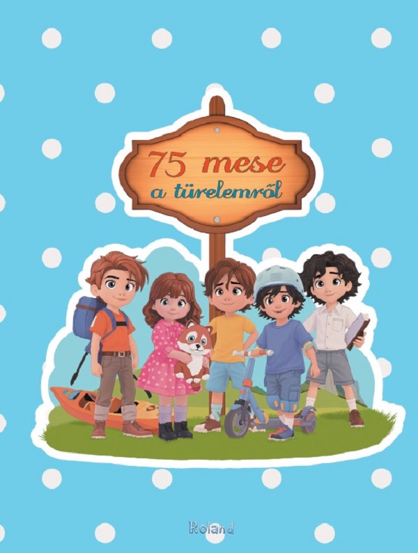 75 mese a turelemrol. 75 povesti despre rabdare - Sillinger Nikolett