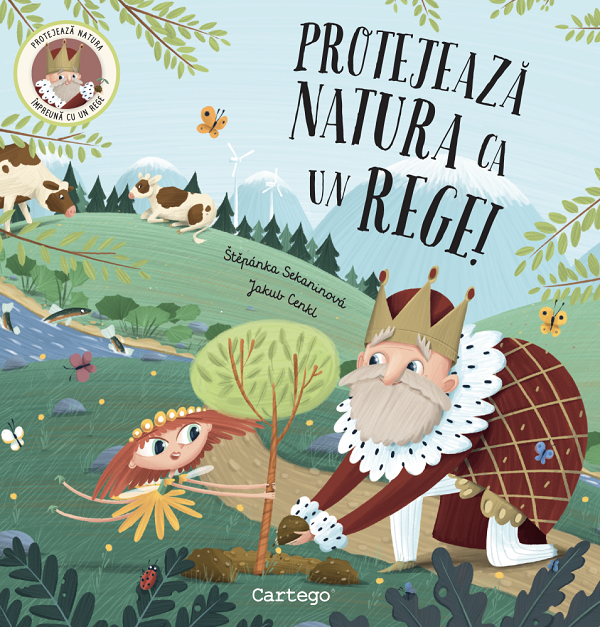 Protejeaza natura ca un rege! - Stepanka Sekaninova