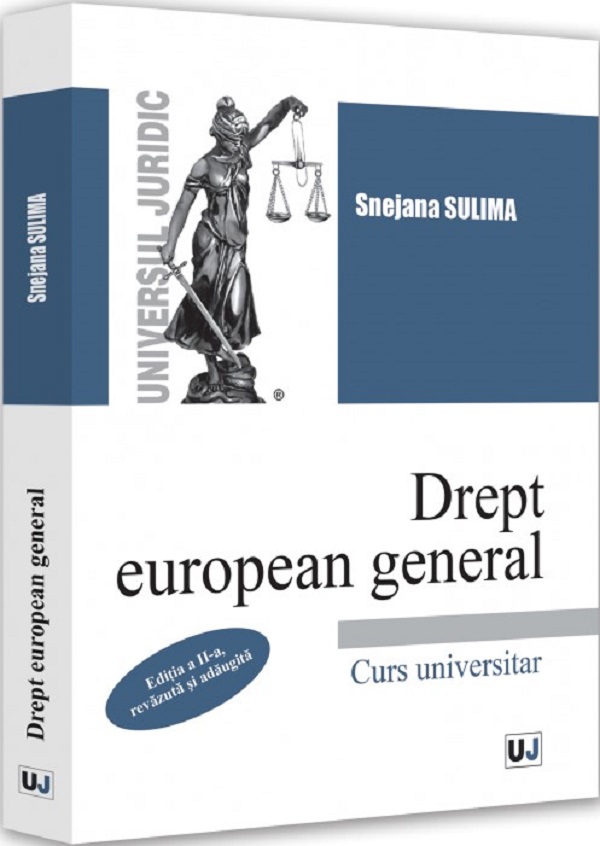 Drept european general. Curs universitar Ed.2 - Snejana Sulima