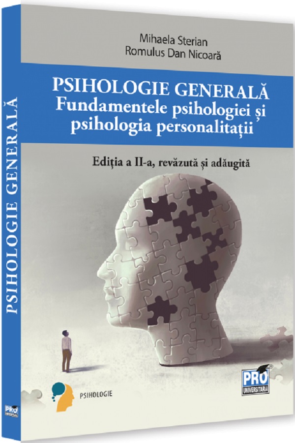 Psihologie generala Ed.2 - Mihaela Sterian, Romulus Dan Nicoara