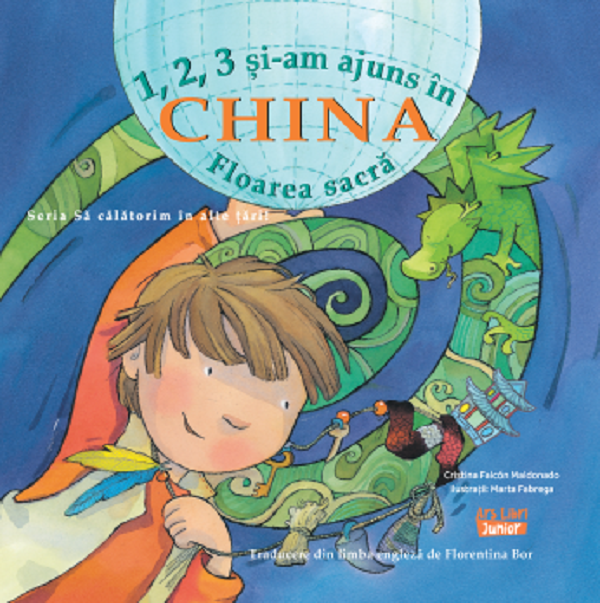 1, 2, 3 si-am ajuns in China. Floarea sacra - Cristina Falcon Maldonado