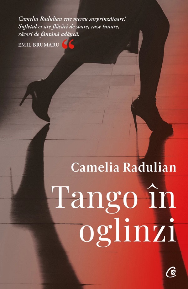 Tango in oglinzi - Camelia Radulian