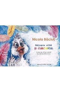 Poza produsului Ratusca alba si curcubeul - Nicola Baciut