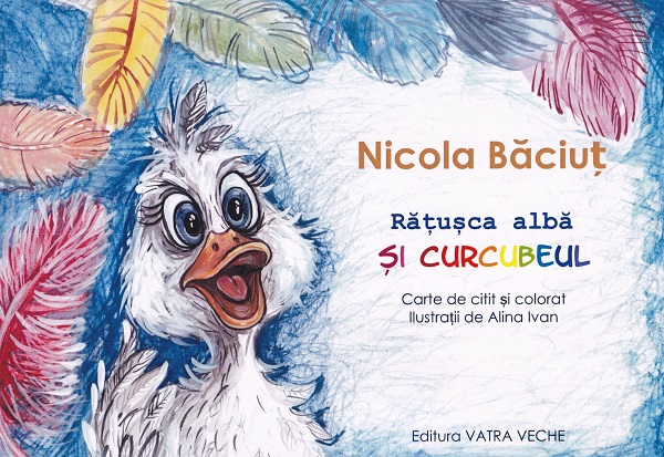 Ratusca alba si curcubeul - Nicola Baciut