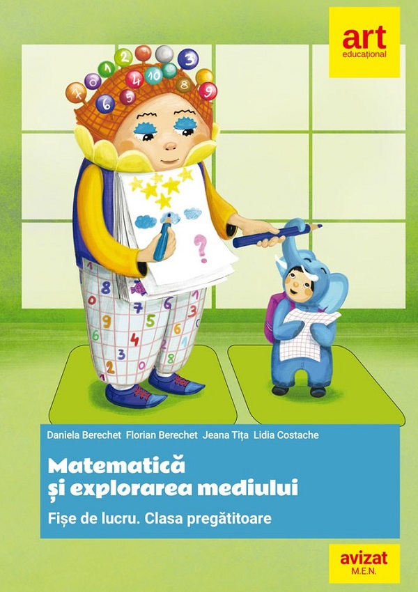 Matematica si explorarea mediului - Clasa pregatitoare - Fise de lucru diferentiate - Daniela Berechet, Florian Berechet