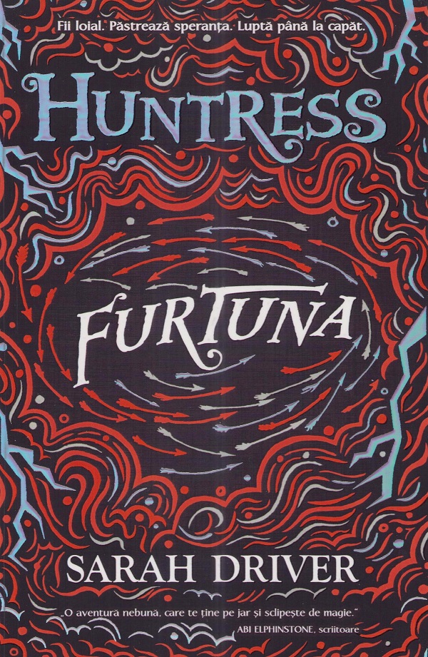 Furtuna. Seria Huntress Vol.3 - Sarah Driver