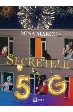 Coperta cărții 'Secretele din 5G - Nina Marcu'