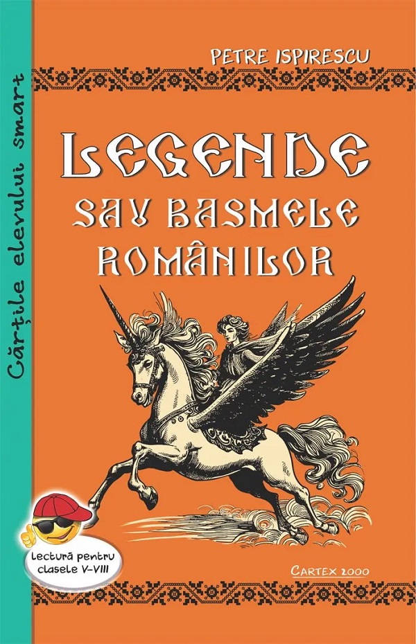 Legende sau basmele romanilor - Petre Ispirescu