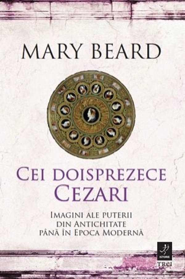 Cei doisprezece Cezari - Mary Beard