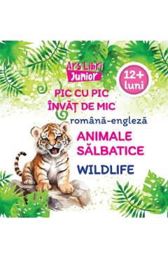 Poza produsului Pic cu pic invat de mic: Animale salbatice. Editie bilingva