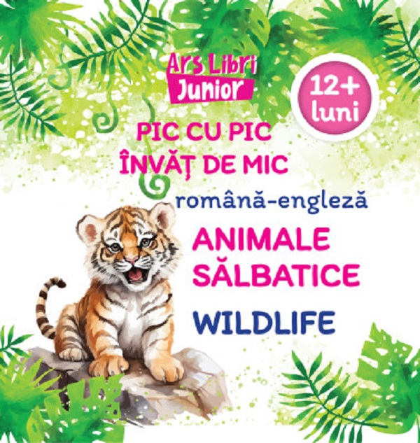 Pic cu pic invat de mic: Animale salbatice. Editie bilingva