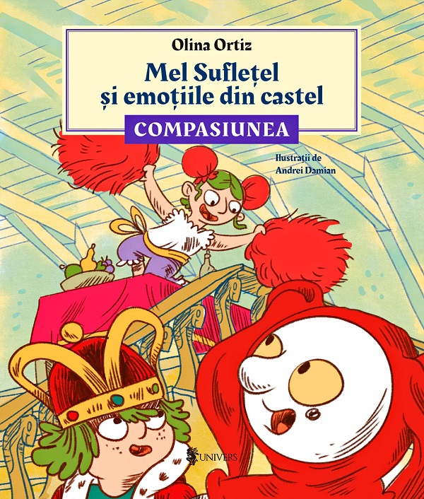 Mel Sufletel si emotiile din castel Vol.3: Compasiunea - Olina Ortiz