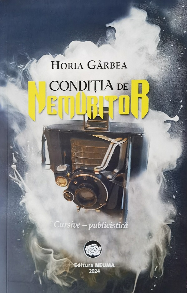 Conditia de nemuritor - Horia Garbea